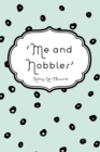 Image for &#39;Me and Nobbles&#39;