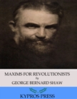 Image for Maxims for Revolutionists