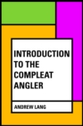 Image for Introduction to the Compleat Angler