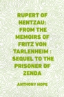 Image for Rupert of Hentzau: From The Memoirs of Fritz Von Tarlenheim : Sequel to The Prisoner of Zenda