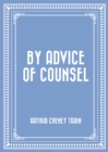 Image for By Advice of Counsel
