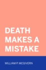 Image for Death Makes A Mistake