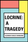 Image for Locrine: A Tragedy