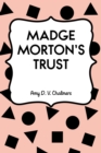 Image for Madge Morton&#39;s Trust