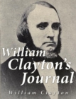 Image for William Clayton&#39;s Journal: A Daily Record of the Journey of These Original Company of &amp;quote;mormon&amp;quote; Pioneers from Nauvoo, Illinois, to the Valley of the Great Salt Lake