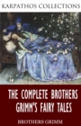 Image for Complete Brothers Grimm&#39;s Fairy Tales