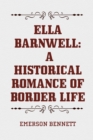 Image for Ella Barnwell: A Historical Romance of Border Life