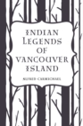 Image for Indian Legends of Vancouver Island