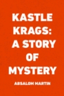 Image for Kastle Krags: A Story of Mystery