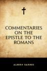 Image for Commentaries on the Epistle to the Romans