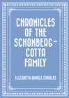 Image for Chronicles of the Schonberg-Cotta Family