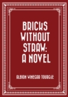 Image for Bricks Without Straw: A Novel