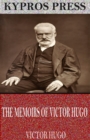 Image for Memoirs of Victor Hugo