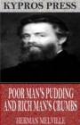 Image for Poor Man&#39;s Pudding and Rich Man&#39;s Crumbs