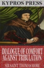 Image for Dialogue of Comfort Against Tribulation