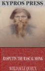 Image for Rasputin the Rascal Monk