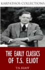 Image for Early Classics of T.S. Eliot
