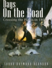 Image for Days on the Road, Crossing the Plains in 1865