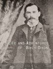 Image for Life and Adventures of &amp;quot;Billy Dixon&amp;quote: of Adobe Walls, Texas Panhandle (Illustrated)