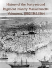 Image for History of the Forty-Second Regiment Infantry, Massachusetts Volunteers, 1862, 1863, 1864