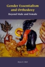 Image for Gender essentialism and orthodoxy  : beyond male and female