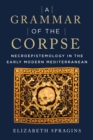 Image for Grammar of the Corpse