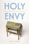 Image for Holy envy  : writing in the Jewish Christian borderzone