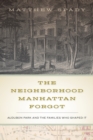 Image for The Neighborhood Manhattan Forgot