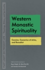 Image for Western monastic spirituality  : Cassian, Caesarius of Arles, and Benedict