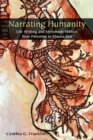 Image for Narrating humanity  : life writing and movement politics from Palestine to Mauna Kea