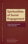Image for Spiritualities of social engagement  : Walter Rauschenbusch and Dorothy Day