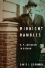 Image for Midnight Rambles: H. P. Lovecraft in Gotham