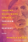 Image for Imagine Being More Afraid of Freedom than Slavery