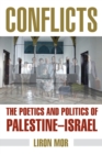 Image for Conflicts  : the poetics and politics of Palestine-Israel