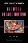 Image for The Word Became Culture