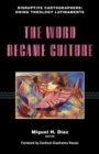 Image for The word became culture