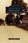 Image for Journey Through Arkansas Historic U.S. Highway 67