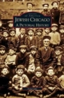Image for Jewish Chicago : A Pictorial History