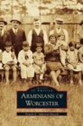 Image for Armenians of Worcester
