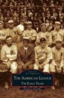 Image for American League; The Early Years 1901-1920 : Images of Sports