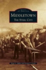 Image for Middletown : The Steel City