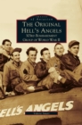 Image for Original Hell&#39;s Angels : 303rd Bombardment Group of WWII