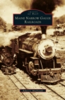 Image for Maine Narrow Gauge Railroads