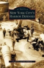 Image for New York City&#39;s Harbor Defenses