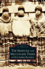 Image for Seminole and Miccosukee Tribes of Southern Florida