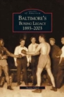 Image for Baltimore&#39;s Boxing Legacy : 1893-2003