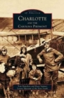 Image for Charlotte and the Carolina Piedmont