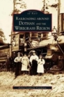 Image for Railroading Around Dothan and the Wiregrass Region
