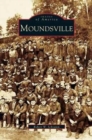 Image for Moundsville