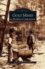 Image for Gold Mines in North Carolina